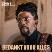 Bedankt Voor Alles_Kenny B,Metropole Orkest