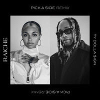 Pick A Side_Raiche,Ty Dolla $ign