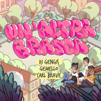 Un'altra brasca_DJ Gengis,Gemello,Carl Brave