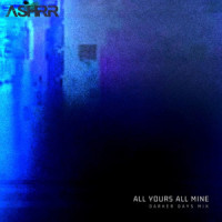 All Yours All Mine_ASHRR,Ethan Allen,Josh Charles,Steven Davis