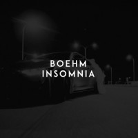 Insomnia_Boehm,Rollo Armstrong,Ayalah Bentovim,Maxwell Alexander Fraser