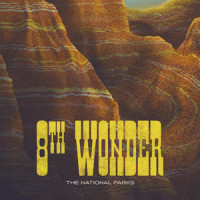 8th Wonder_The National Parks