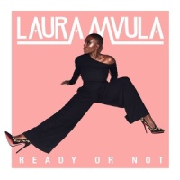 Ready or Not_Laura Mvula