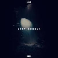 Only Enough_Leland,Burgos,Thomas Klingensmith