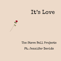 It's Love_The Steve Bell Projects,Jennifer Davids