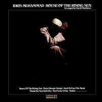 House of the Rising Sun_Idris Muhammad
