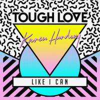 Like I Can_Tough Love,Karen Harding