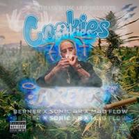 Cookies Forever_Sonic Ar15,Berner,Mad Flow,anthony zamora,R DUBB