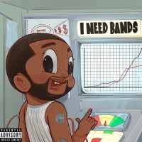 I Need Bands_Guapdad 4000