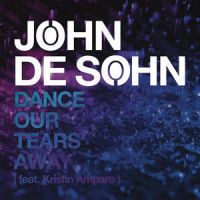 Dance Our Tears Away_John De Sohn,Kristin Amparo