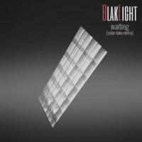 Waiting(feat. Solar Fake)_BlakLight,Solar Fake