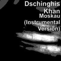 Moskau_Dschinghis Khan