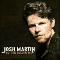 Nothing Holding Me_Josh Martin