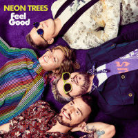 Feel Good_Neon Trees