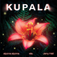 KUPALA_alyona alyona,Jerry Heil,Ela.
