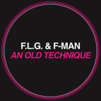 An Old Technique_Fedde Le Grand,F-Man