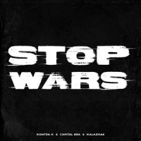 Stop Wars_Kontra K,Capital Bra,Kalazh44