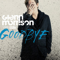 Goodbye_Glenn Morrison,Islove,Matt Lange