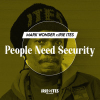 People Need Security_Mark Wonder,Irie Ites