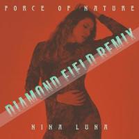 Force of Nature(feat. Diamond Field)_Nina Luna,Diamond Field