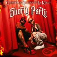 Shorty Party_Cartel De Santa,La Kelly,Eduardo Davalos De Luna