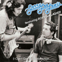 (I Can't Get No) Satisfaction_Jerry Lee Lewis,Rory Gallagher