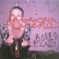 Bored + Lazy_Jamaican Queens