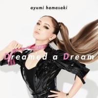 Dreamed a Dream_滨崎步