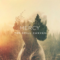 Mercy_The Spill Canvas,Nicholas Edward Thomas
