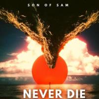 Never Die_Son Of Sam