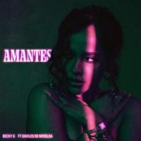 AMANTES_Becky G,Daviles de Novelda