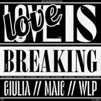 Love Is Breaking_Giulia,Maic