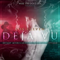Déjà vu_Los Eleven,Bryant Myers,Anonimus,Darell,Brytiago