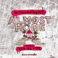 Almost Home_Sultan & Shepard,Nadia Ali,IRO