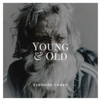 Young and Old_Elsmore Carey