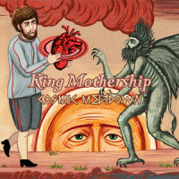 Cosmic Meltdown_King Mothership