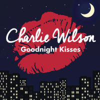Goodnight Kisses_Charlie Wilson