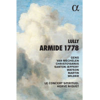 Armide, Acte II: "Au temps heureux où l'on sait plaire"_Katherine Watson,Le Concert Spirituel,Hervé Niquet,Jean-Baptiste Lully,Louis-Joseph Francœur,Philippe Quinault