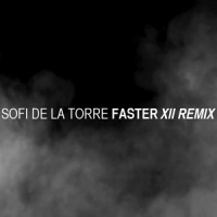 Faster_Sofi de la Torre