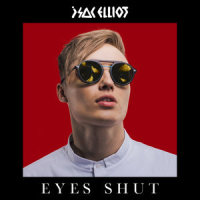 EYES SHUT_Isac Elliot