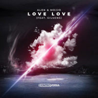 Love Love(feat. Gilsons)_Alok,Mojjo,Gilsons