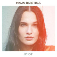 Idiot_Maja Kristina