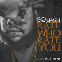 Rate Who Rate You_Squash,Tyrique Reid,Kyle Butler,Atto Wallace,Andre Whittaker
