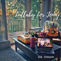 Lullaby for Jenny_Sam Johnson