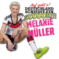 Auf geht's Deutschland schiesst ein Tor_Melanie Müller