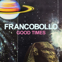 Good Times_Francobollo,Petter Grevelius,Sam Bailey,Wiya Ngeh Hellborg,Sean Bean Wadenius,Simon Nilsson
