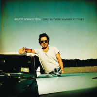 Girls In Their Summer Clothes_Bruce Springsteen