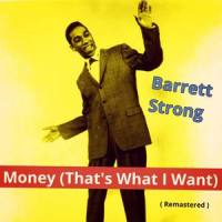 Money, That's What I Want_Barrett Strong