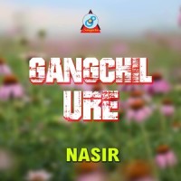 Gangchil Ure_Nasir,Sonia