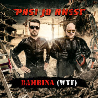 Bambina(WTF)_Pasi ja Anssi